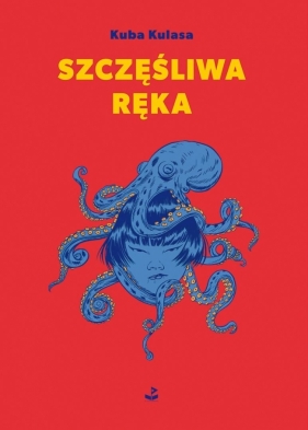 Szczęśliwa ręka - Kuba Kulasa