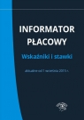 Informator płacowy Wskaźniki i stawki aktualne od 1 września 2015 r.