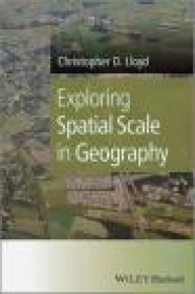 Exploring Spatial Scale Christopher D. Lloyd