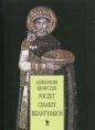 Poczet cesarzy bizantyjskich (dodruk 2022) - Aleksander Krawczuk