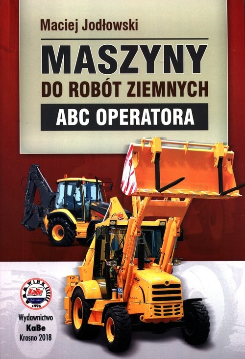 Maszyny do robót ziemnych ABC operatora