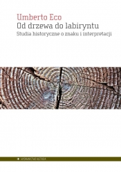 Od drzewa do labiryntu - Umberto Eco