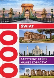Świat. 1000 zabytków, które musisz zobaczyć