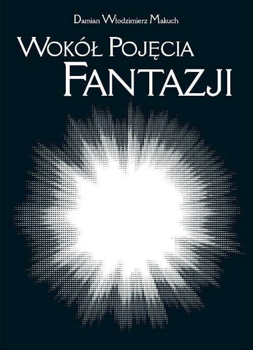 Wokół pojęcia fantazji