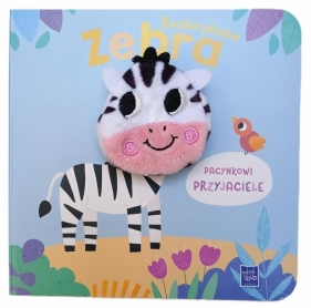Pacynkowi przyjaciele. Rozbrykana zebra - Opracowanie zbiorowe