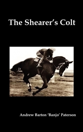 The Shearer's Colt - Paterson Andrew Barton