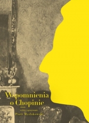 Wspomnienia o Chopinie - Piotr Mysłakowski