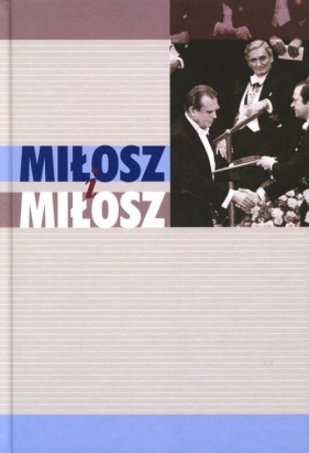 Miłosz i Miłosz - <br />