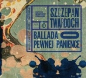 Ballada o pewnej panience (Audiobook) - Twardoch Szczepan