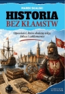 Historia bez kłamstw Marek Skalski