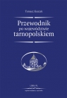 Przewodnik po województwie tarnopolskiemreprint wydania z 1928 roku Kunzek Tomasz