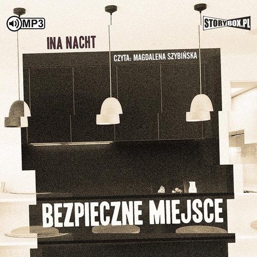 Bezpieczne miejsce
	 (Audiobook)