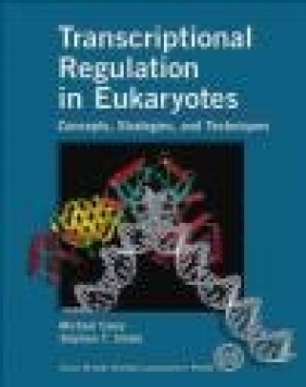 Transcriptional Regulation in Eukaryotes Stephen T. Smale, Michael Carey, M Carey