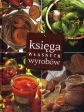 Księga własnych wyrobów - Opracowanie zbiorowe
