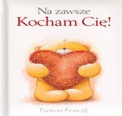 NA ZAWSZE KOCHAM CIĘ TW - Opracowanie zbiorowe