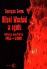  Bliski Wschód w ogniuOblicza konfiktu 1956-2003