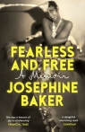 Fearless and Free Josephine Baker