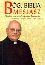 Bóg Biblia Mesjasz - Grzegorz Górny