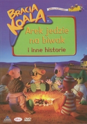 Bracia Koala - Arek jedzie na biwak i inne historie