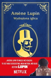 Arsene Lupin. Wydrążona iglica - Maurice Leblanc