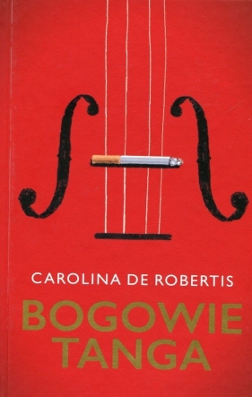 Bogowie tanga - Carolina Robertis