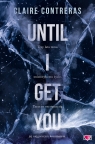 Until I Get You Claire Contreras