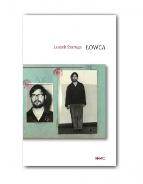 Łowca - Leszek Szaruga