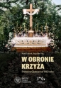 W obronie krzyża - Bogusław Tracz, Adam Dziurok, Adam Dziurok