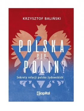 Polska czy Polin - Baliński Krzysztof