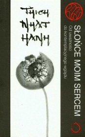 Słońce moim sercem - Thích Nhất Hạnh