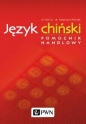 Język chiński Pomocnik handlowy - Katarzyna Pawlak, Kai-Yu Lin