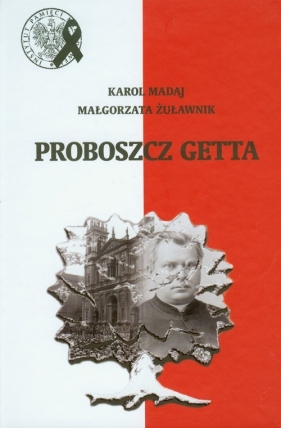 Proboszcz getta + DVD - Madaj Karol, Żuławnik Małgorzata