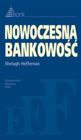 NOWOCZESNA BANKOWOŚĆ - SHELAGH HEFFERNAN