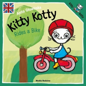 Kitty Kotty Rides a Bike - Anita Głowińska
