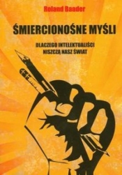 Śmiercionośne myśli - Roland Baader