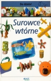 Surowce wtórne. Do dzieła