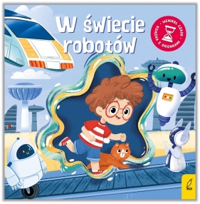 Wehikuł czasu. W świecie robotów - Anna Paszkiewicz, Natalia Berlik