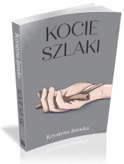 Kocie szlaki - Krystyna Jarocka