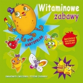 Witaminowe zabawy. Pan Kartofelek - Opracowanie zbiorowe