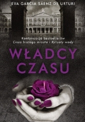 Władcy czasu - Eva Garcia Sáenz de Urturi