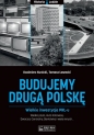 Budujemy drugą Polskę - Grzegorz Ławecki, Kazimierz Kunicki