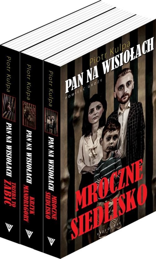 Pan na Wisiołach Mroczne siedlisko / Krzyk Mandragory / Trzeba to zabić