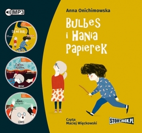 Bulbes i Hania Papierek (Audiobook) - Anna Onichimowska