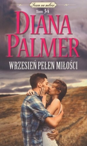 Wrzesień pełen miłości. Kolekcja Sezon na miłość. Tom 34 (wydanie pocketowe) - Diana Palmer