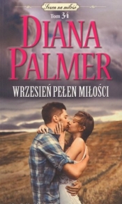 Wrzesień pełen miłości. Kolekcja Sezon na miłość. Tom 34 (wydanie pocketowe) - Diana Palmer