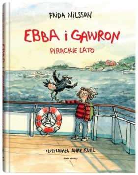Ebba i Gawron. Pirackie lato - Anke Kuhl, Frida Nilsson