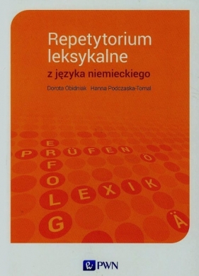 Repetytorium leksykalne z języka niemieckiego - Obidniak Dorota, Podczaska-Tomal Hanna