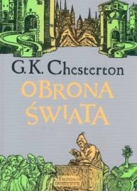 Obrona świata - Chesterton Gilbert Keith<br />