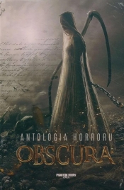 Obscura. Antologia horroru - Opracowanie zbiorowe