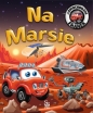 Samochodzik Franek. Na Marsie - Karolina Górska